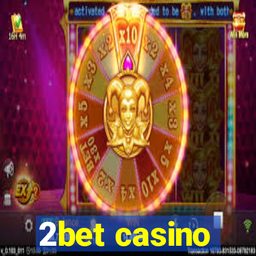 2bet casino